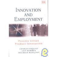Innovation and Employment: Process Versus Product Innovation