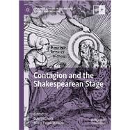 Contagion and the Shakespearean Stage