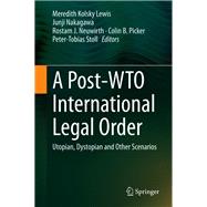 A Post-wto International Legal Order