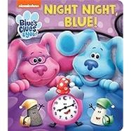 Night Night, Blue (Blue's Clues & You)