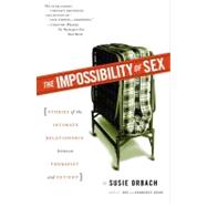 The Impossibility of Sex Stories of the Intimate Relationship between Therapist and Patient