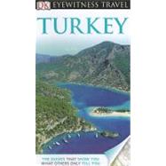 DK Eyewitness Travel Guide: Turkey : Turkey