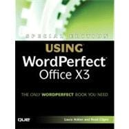 Using WordPerfect Office X3 : The Only WordPerfect Book You Need