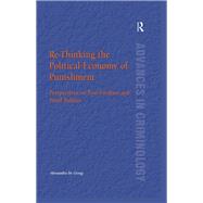 Re-Thinking the Political Economy of Punishment