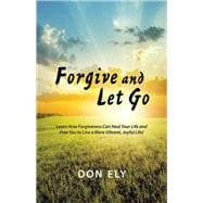 Forgive and Let Go