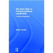 The Dark Side of Transformational Leadership: A Critical Perspective