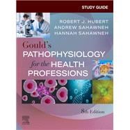 Study Guide for Gould's Pathophysiology for the Health Professions