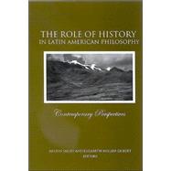 The Role Of History In Latin American Philosophy