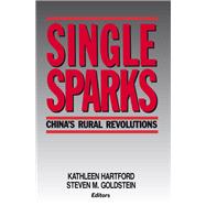 Single Sparks: China's Rural Revolutions