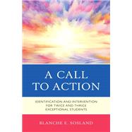 A Call to Action Identification and Intervention for Twice and Thrice Exceptional Students