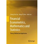 Financial Econometrics, Mathematics, and Statistics