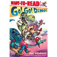 Go! Go! Dino! Ready-to-Read Level 1
