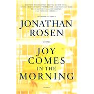 Joy Comes in the Morning A Novel