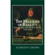 The Measure of Reality: Quantification in Western Europe, 1250â€“1600