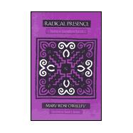 Radical Presence