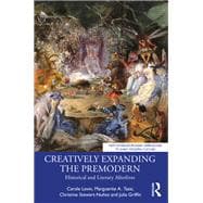 Creatively Expanding the Premodern