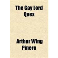 The Gay Lord Quex