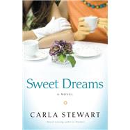 Sweet Dreams A Novel