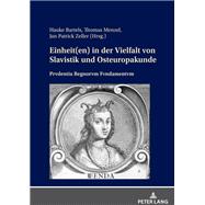 Einheit(en) in der Vielfalt von Slavistik und Osteuropakunde