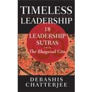 Timeless Leadership 18 Leadership Sutras from the Bhagavad Gita book cover, ISBN 9780470824276