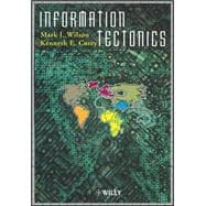 Information Tectonics Space, Place and Technology in an Electronic Age