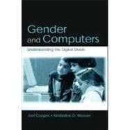 Gender and Computers : Understanding the Digital Divide