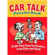 Car Talk Puzzler Deck 75 All-time Favorite Puzzlers from Click and Clack