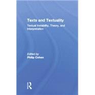 Texts and Textuality: Textual Instability, Theory, and Interpretation