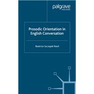 Prosodic Orientation in English Conversation