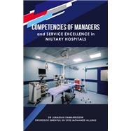 Competencies of Managers and Service Excellence in Military Hospitals