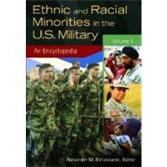 Ethnic and Racial Minorities in the U. S. Military : An Encyclopedia,9781598844276