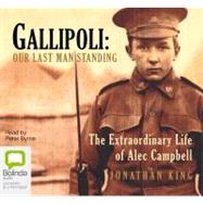 Gallipoli: Our Last Man Standing