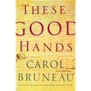 These Good Hands