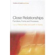 Close Relationships: Functions, Forms and Processes