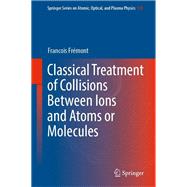 Classical Treatment of Collisions Between Ions and Atoms or Molecules