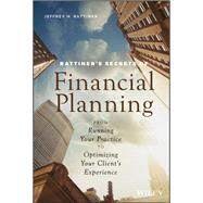 Rattiner's Secrets of Financial Planning From Running Your Practice to Optimizing Your Client's Experience