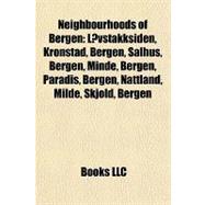 Neighbourhoods of Bergen : Løvstakksiden, Kronstad, Bergen, Salhus, Bergen, Minde, Bergen, Paradis, Bergen, Nattland, Milde, Skjold, Bergen