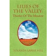 Lilies of the Valley: Thistles of the Meadow