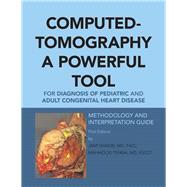 Computed-tomography a Powerful Tool for Diagnosis of Pediatric and Adult Congenital Heart Disease