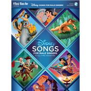 Disney Songs for Male Singers 10 All-Time Favorites with Fully-Orchestrated Backing Tracks Music Minus One Vocals