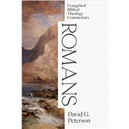 Romans: Evangelical Biblical Theology Commentary