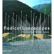 Radical Landscapes : Reinventing Outdoor Space