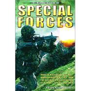 Mammoth Book of Special Forces : Over 30 Missions of Ultimate Danger Behind Enemy Lines, from the Attempted Assassination of Rommel to the Iraq War