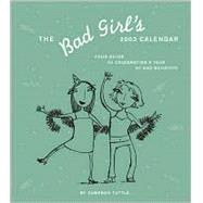 Bad Girl's 2003 Calendar