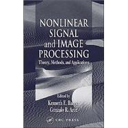 Nonlinear Signal and Image Processing: Theory, Methods, and Applications