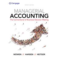 Managerial Accounting: The Cornerstone of Business Decision-Making, Loose-Leaf Version, 7th + CNOWv2, 1 term (6 months) Instant Access