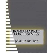 Bond Market for Business