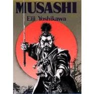 Musashi An Epic Novel of the Samurai Era