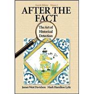 After the Fact Vol. 1 : The Art of Historical Detection