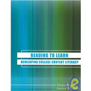 Reading to Learn : Developing College Content Literacy